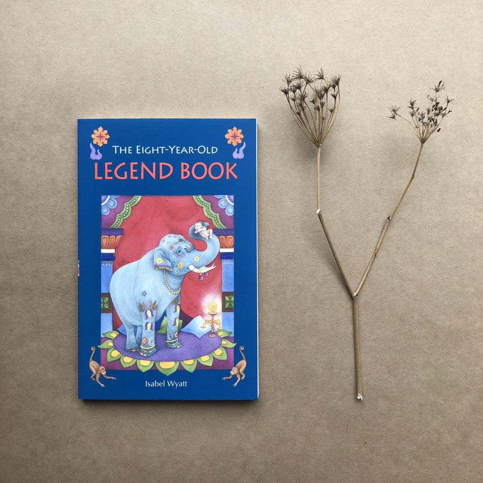 THE EIGHT YEAR OLD LEGEND BOOK ~ ISABEL WYATT