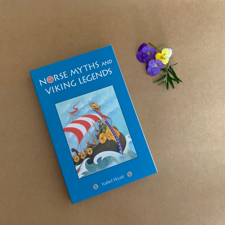 NORSE MYTHS AND VIKING LEGENDS ~ ISABEL WYATT