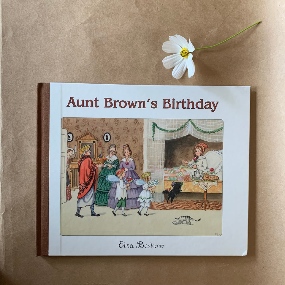 AUNT BROWN'S BIRTHDAY ~ ELSA BESKOW