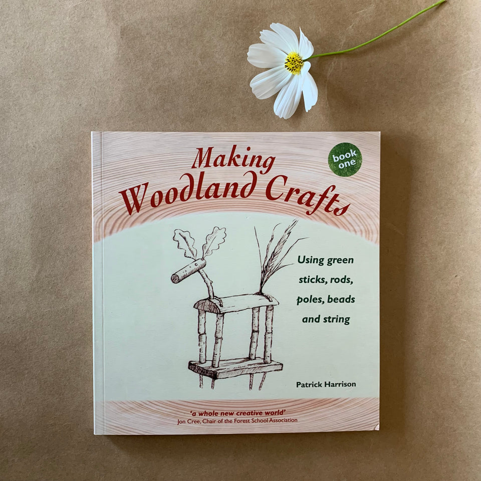 MAKING WOODLAND CRAFTS ~ PATRICK HARRISON
