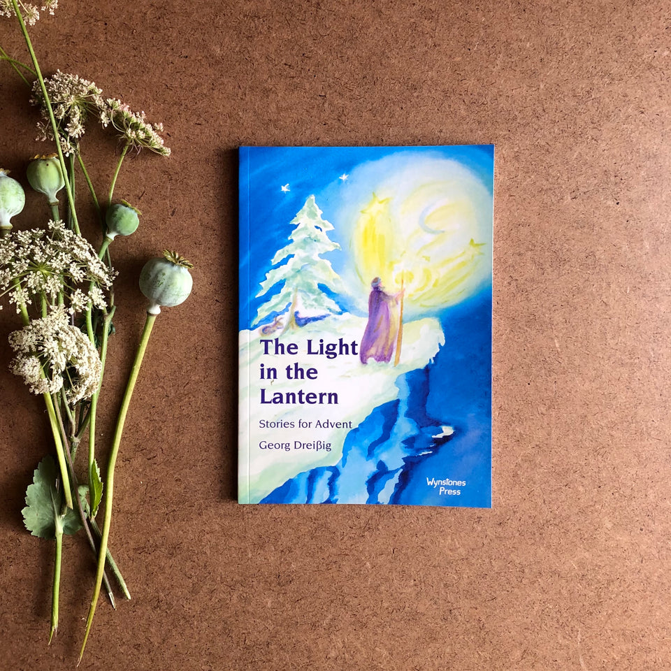 THE LIGHT IN THE LANTERN ~ STORIES FOR ADVENT