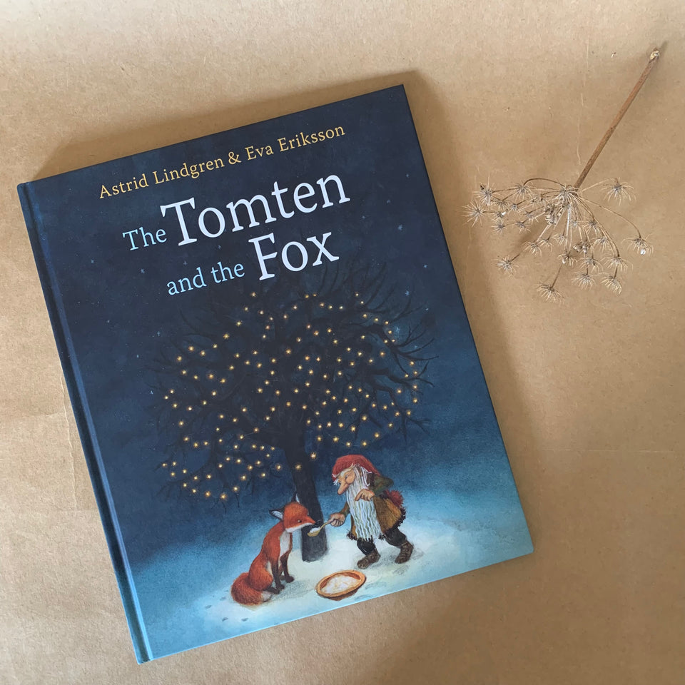 THE TOMTEN AND THE FOX ~  ASTRID LINDGREN & EVA ERIKSSON