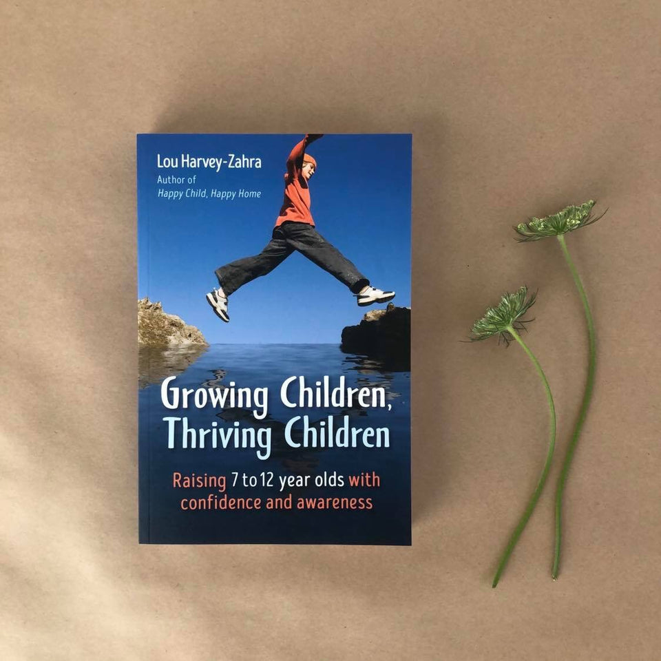 GROWING CHILDREN, THRIVING CHILDREN ~ LOU HARVEY-ZAHRA